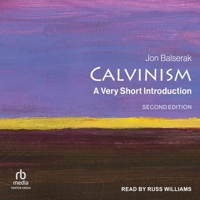 Calvinism: A Very Short Introduction B0GXC4YW3J Book Cover