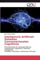 Inteligencia Artificial: Sistemas Conversacionales Cognitivos 620034387X Book Cover