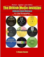 The British Music Invasion: Collectors Quick Reference -Revised - Updated - Color Edition 1794765034 Book Cover