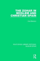 The Zohar In Moslem & Christian Spain 1138689688 Book Cover