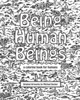 Being Human Beings B0BJ83S2GP Book Cover
