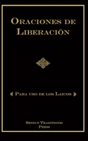 ORACIONES DE LIBERACIÓN: Para Uso de los Laicos B08MHMXD2L Book Cover