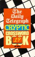 The " Daily Telegraph " Cryptic Crossword Book: No. 19 0330315358 Book Cover