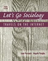 Let's Go Sociology: Travels on the Internet 0534531091 Book Cover