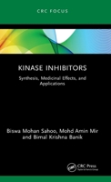 Kinase Inhibitors: Synthesis, Medicinal Effects, and Applications (Global Science Education) 1041221150 Book Cover