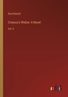 Crsesus's Widow: A Novel: Vol. II 3385308100 Book Cover