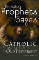 Priests, Prophets and Sages: Catholic Perspectives on the Old Testament 0867166975 Book Cover