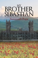 My Brother Sebastian 1788232585 Book Cover