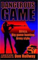 Dangerous Game 0741429497 Book Cover