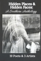 Hidden Places & Hidden Faces: A Southern Anthology B0DBVVXSHM Book Cover