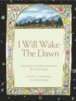 I Will Wake the Dawn: Illuminated Psalms 082760839X Book Cover