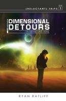 Through Dimensional Detours (Reluctant Trips) 1593308531 Book Cover