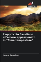 L'approccio freudiano all'amore appassionato in *Cime tempestose* (Italian Edition) 620956223X Book Cover