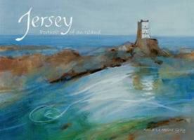Jersey, Portrait of an Island 0956358705 Book Cover