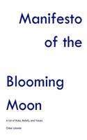 Manifesto of the Blooming Moon 1366130146 Book Cover