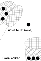 What to Do (Next) 1800660774 Book Cover