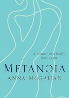 9780647519837: Metanoia 0647519836 Book Cover