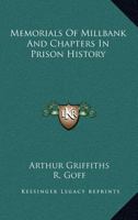 Memorials of Millbank, and Chapters in Prison History 1016540620 Book Cover