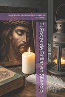 El Poder de Brillar en Silencio: Cómo triunfar sin despertar la envidia de los demás (Spanish Edition) B0DRVCNBBT Book Cover