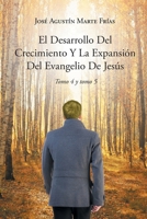 El Desarrollo Del Crecimiento Y La Expansión Del Evangelio De Jesús 1662494416 Book Cover