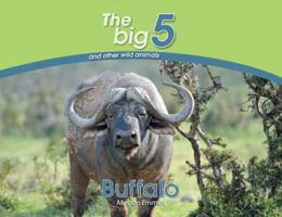 Buffalo: The Big 5 and other wild animals 0639300057 Book Cover