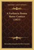 A Farfuncia Peoma Heroe-Comico (1823) 1168020697 Book Cover