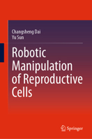 Robotic Manipulation of Reproductive Cells 3031527291 Book Cover