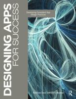 Designing Apps for Success: Developing Consistent App Design Practices 0415834414 Book Cover