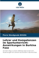 Lehrer und Kompetenzen im Sportunterricht: Auswirkungen in Burkina Faso (German Edition) 6207706080 Book Cover