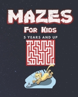 Mazes For Kids (5 years and up): 90 Brain Challenging Mazes |Education maze game for kids |Activities for Kids 5 to 12 years old | Happy Kid |Games for Kids B08HW4F5R2 Book Cover