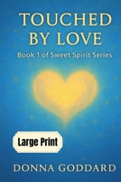 Touched by Love: Large Print 0645822612 Book Cover