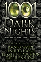 1001 Dark Nights : Compilation Twenty-One 1970077530 Book Cover