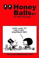 99 Honeyballs #1: 99 Great and Funny Cartoons. 149480719X Book Cover