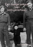 Een lastige jongen (een oorlogsverhaal) 0244662363 Book Cover