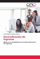 Diversificación de Ingresos: Mejorar la rentabilidad con la Diversificación de ingresos 6202096888 Book Cover