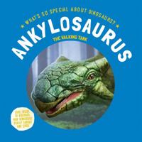 Qu'y a-t-il de si génial à propos de Ankylosaurus? (Qu'y a-t-il de si génial à propos de…?, 10) 1978534795 Book Cover