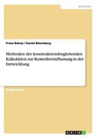 Methoden der konstruktionsbegleitenden Kalkulation zur Kostenbeeinflussung in der Entwicklung 3656216975 Book Cover