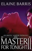 Master For Tonight II 1500991953 Book Cover