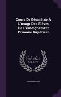 Cours D'Algebre: A L'Usage Des Eleves De L'Enseignement Primaire Superieur (1896) 1358722897 Book Cover