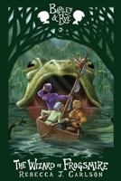 The Wizard of Frogsmire B0BMSZRJ6Z Book Cover