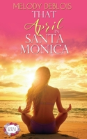 That April in Santa Monica (1) 1509227490 Book Cover