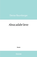 Abracadabr’âme (French Edition) 2414428392 Book Cover