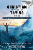 Christian Rhymes for Trying Times B0CT6SGFQC Book Cover