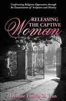 Releasing the Captive Woman 1770697799 Book Cover