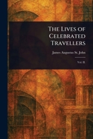 The Lives of Celebrated Travellers 1023453983 Book Cover