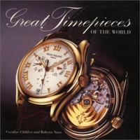 Great Timepieces of the World 0847820939 Book Cover