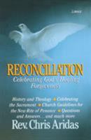 Reconciliation: Celebrating Gods Healing Forgiveness 0385240228 Book Cover