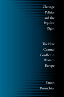 Cleavage Politics and the Populist Right: The New Cultural Conflict in Western Europe 1439901929 Book Cover