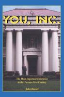 You, Inc.: The Most Important Enterprise in the Twenty-First Century 059527496X Book Cover