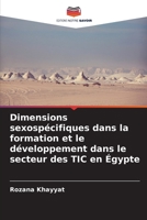 Dimensions sexospécifiques dans la formation et le développement dans le secteur des TIC en Égypte 620938370X Book Cover
